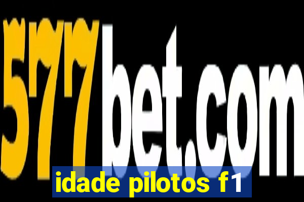 idade pilotos f1